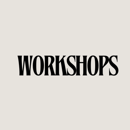 Workshops